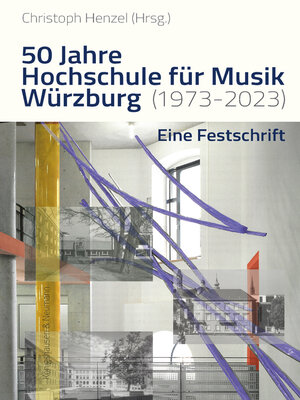 cover image of 50 Jahre Hochschule für Musik Würzburg (1973–2023)